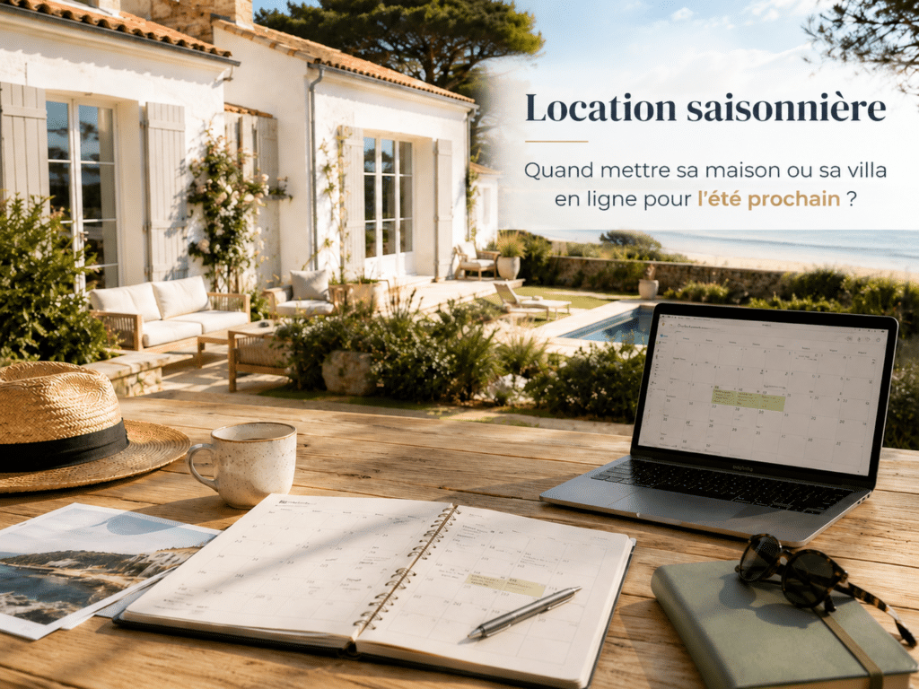 Faut-il attendre le printemps pour mettre une maison ou une villa en location saisonnière ? Pas forcément. Pour préparer l’été suivant, l’anticipation permet de travailler l’annonce, les tarifs, les premiers avis et le calendrier sans courir après les réservations au dernier moment.